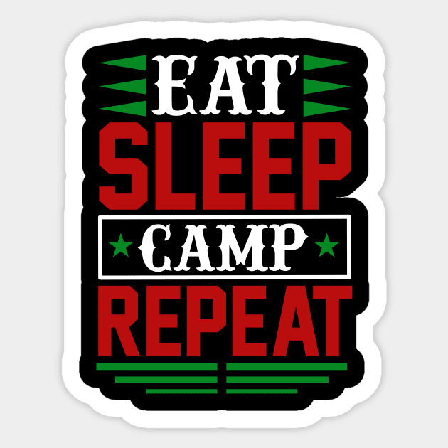 Eat Sleep Camp Repeat T Shirt For Women Men Sticker by Xamgi